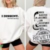 Ruth Bader Ginsburg I Dissent When Injustice Becomes Law Resistance Sweatshirt Hoodie Tshirt Tee Gift For Mens Womens Crewneck Unique revetee 1