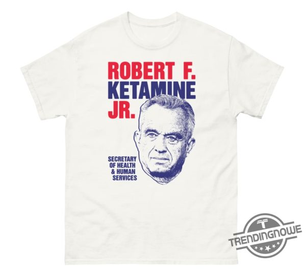 Robert F Ketamine Jr Shirt trendingnowe 1
