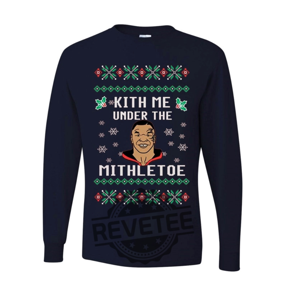Ugly Christmas Kith Me Under The Mithletoe Tyson Lips Mike Tyson Tshirt Hoodie Sweatshirt Tee Gift For Him Her Unique New revetee 1