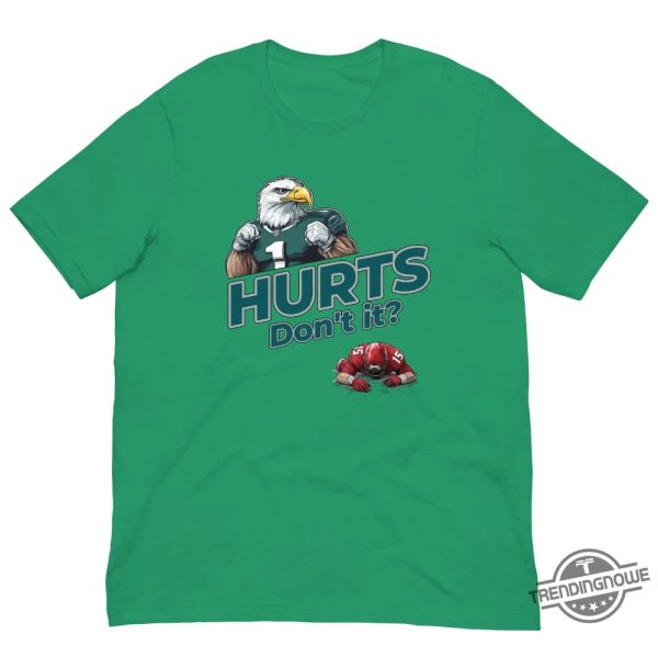Philadelphia Eagles Super Bowl Champs 2025 Hurts Dont It Shirt trendingnowe 2