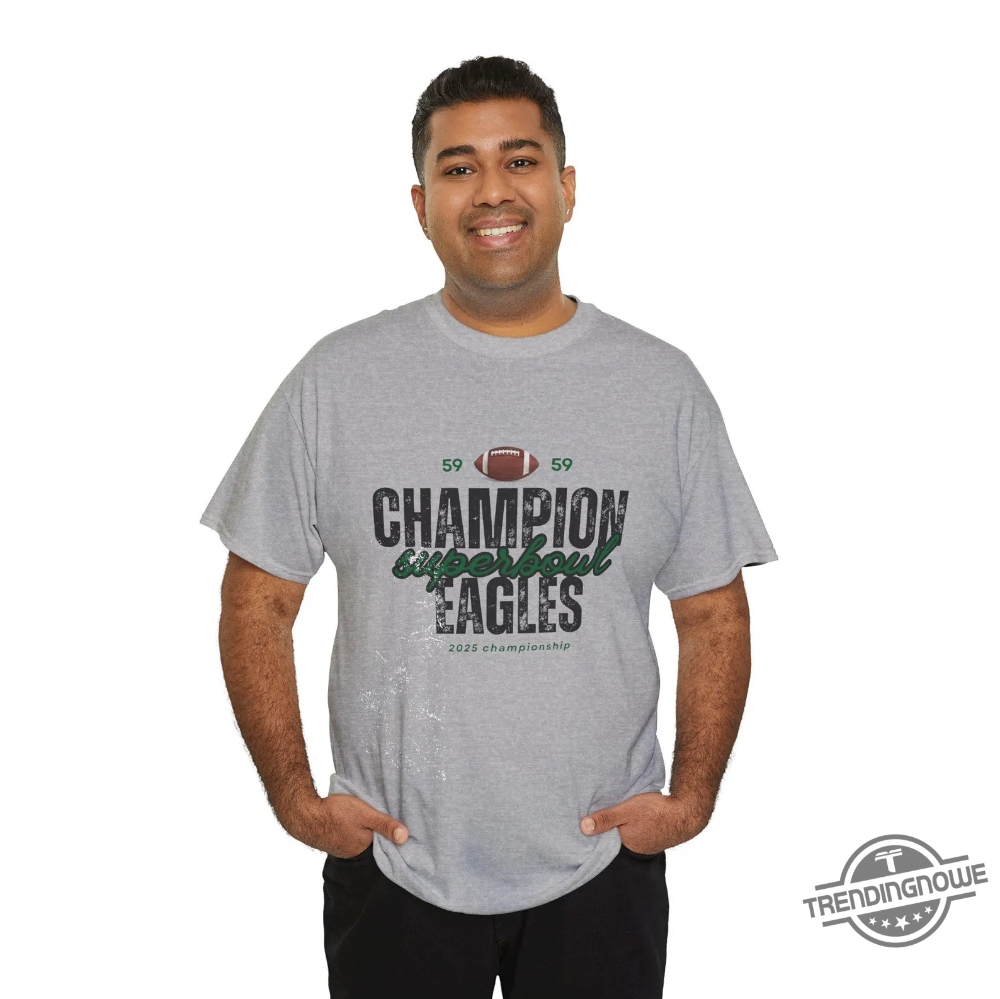 Champion Eagles Super Bowl Fan Shirt 2025 9 Champion Eagles Super Bowl Fan Shirt 2025