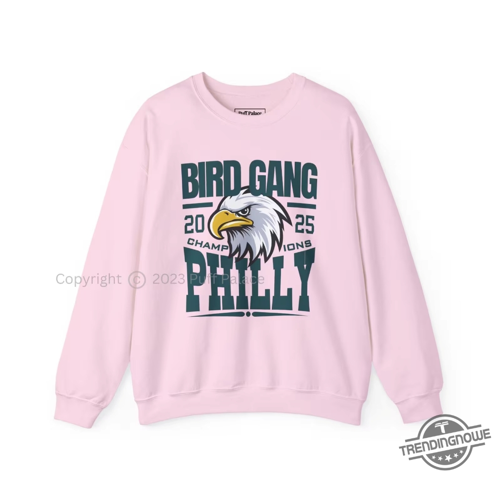 "Celebrate Philadelphia Eagles Super Bowl 59 Victory with 2025 Champions Shirts" 18 Philadelphia Bird Gang Champions 2025 Shirt