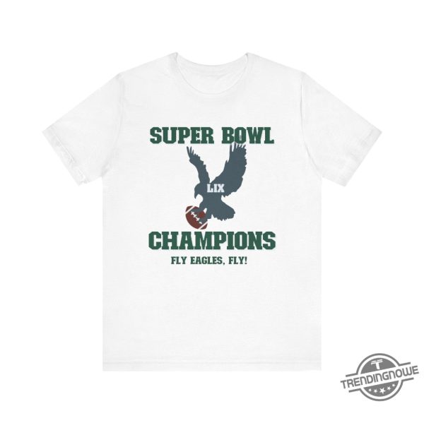Eagles Fly Super Bowl Champions 2025 Shirt trendingnowe 2