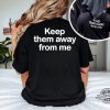 Funny Kendrick Lamar Get Away From Me Shirt trendingnowe 1