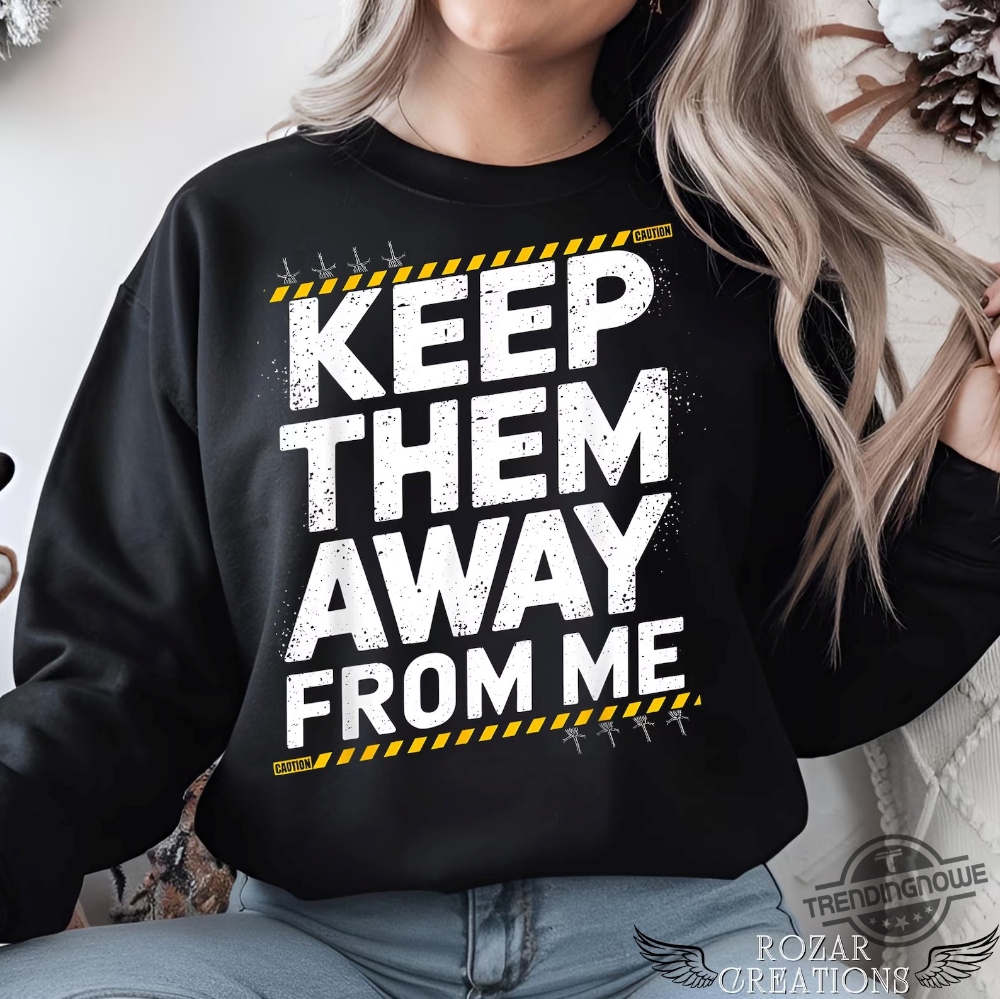 "Top 5 Kendrick Lamar 'Get Away From Me' Shirts You Need" 5 Get Away From Me Warning Shirt