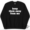 Super Bowl Keep Them Away From Me Kendrick Lamar Shirt trendingnowe 3