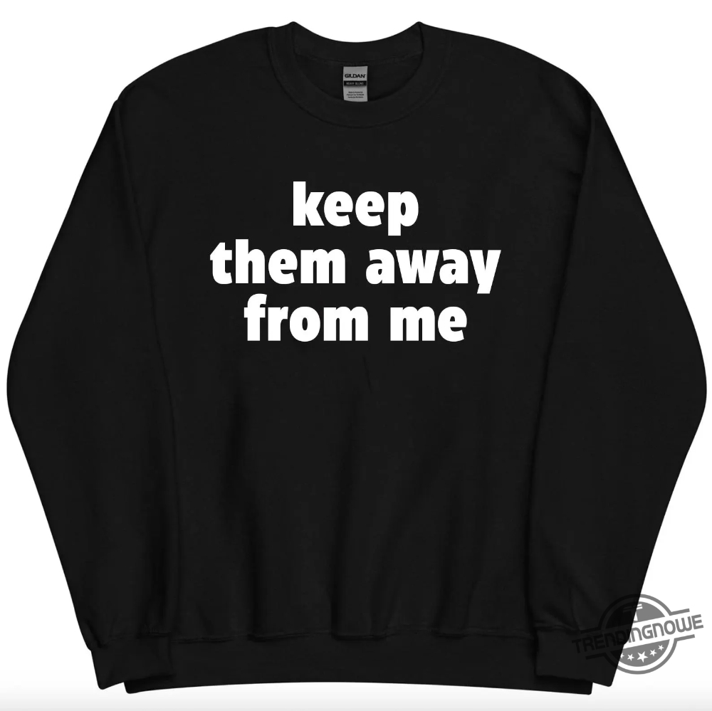 Super Bowl Keep Them Away From Me Kendrick Lamar Shirt 10 Super Bowl Keep Them Away From Me Kendrick Lamar Shirt