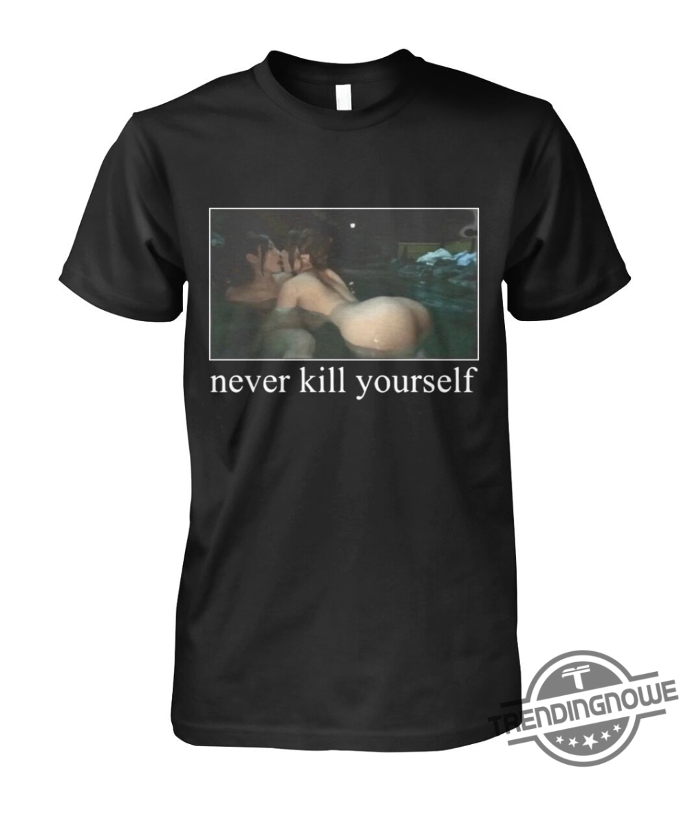 Kavari Never Kill Yourself Shirt 5 Kavari Never Kill Yourself Shirt