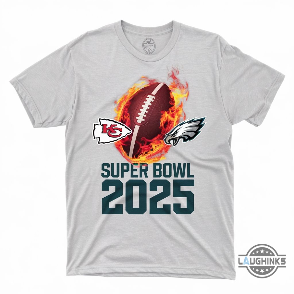 Superbowl 2025 Eagles Vs Chiefs T Shirt Sweatshirt Hoodie