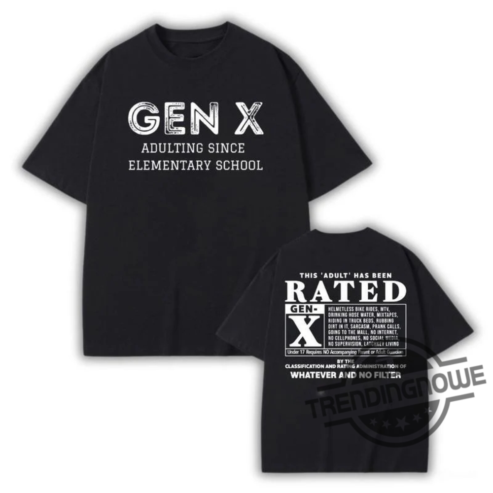 Gen X This Adult Has Been Rated Shirt 5 Gen X This Adult Has Been Rated Shirt