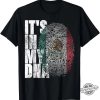 Its In My Dna Mexican Shirt trendingnowe 1