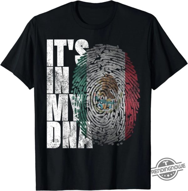 Its In My Dna Mexican Shirt trendingnowe 1