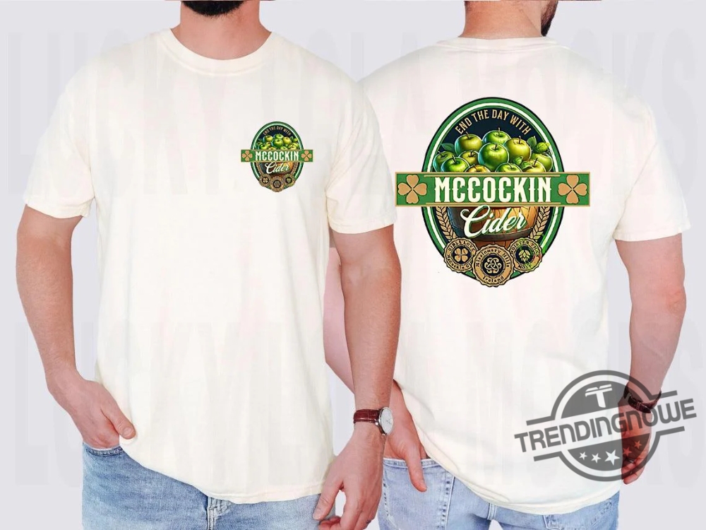 End The Day With Mccockin Cider Shirt 8 End The Day With McCockin Cider Shirt