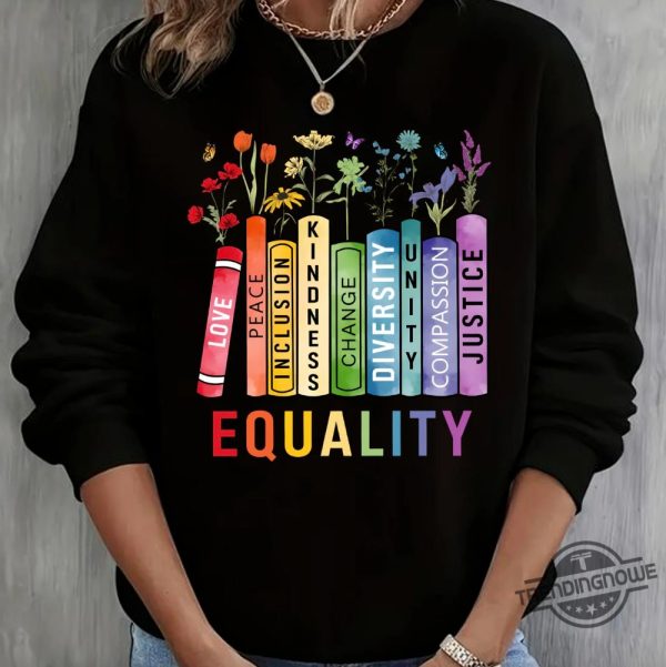 Book Flower Equal Rights Sweatshirt trendingnowe 3