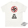 Fuck Kanye Say No To Racism Shirt trendingnowe 1