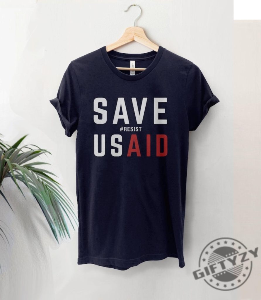 Save Usaid Resist Shirt giftyzy 1