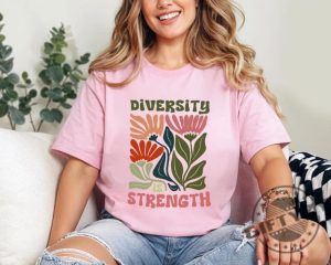 Diversity Is Strength Social Justice Equality Trendy Shirt giftyzy 2