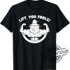 Lift You Wizard Weightlifting Bodybuilding Gym Shirt trendingnowe 1