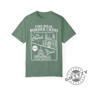 The Real Border Crisis Is The One Between The Church And The State Shirt giftyzy 3