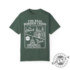 The Real Border Crisis Is The One Between The Church And The State Shirt giftyzy 5