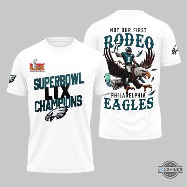 superbowl lix champions not our first rodeo philly eagles shirt