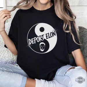 deport elon musk shirt