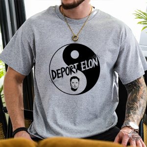 deport elon musk shirt