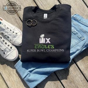 eagles superbowl champions lix 2025 embroidered sweatshirt t shirt hoodie