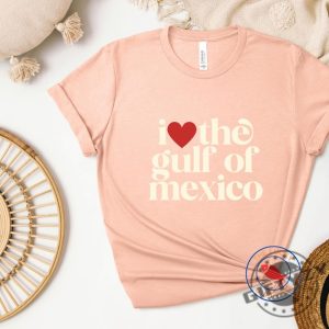 I Love The Gulf Of Mexico Deport Elon Tee giftyzy 5