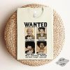 Wanted Well Behaved Women Seldom Make History Shirt trendingnowe 1