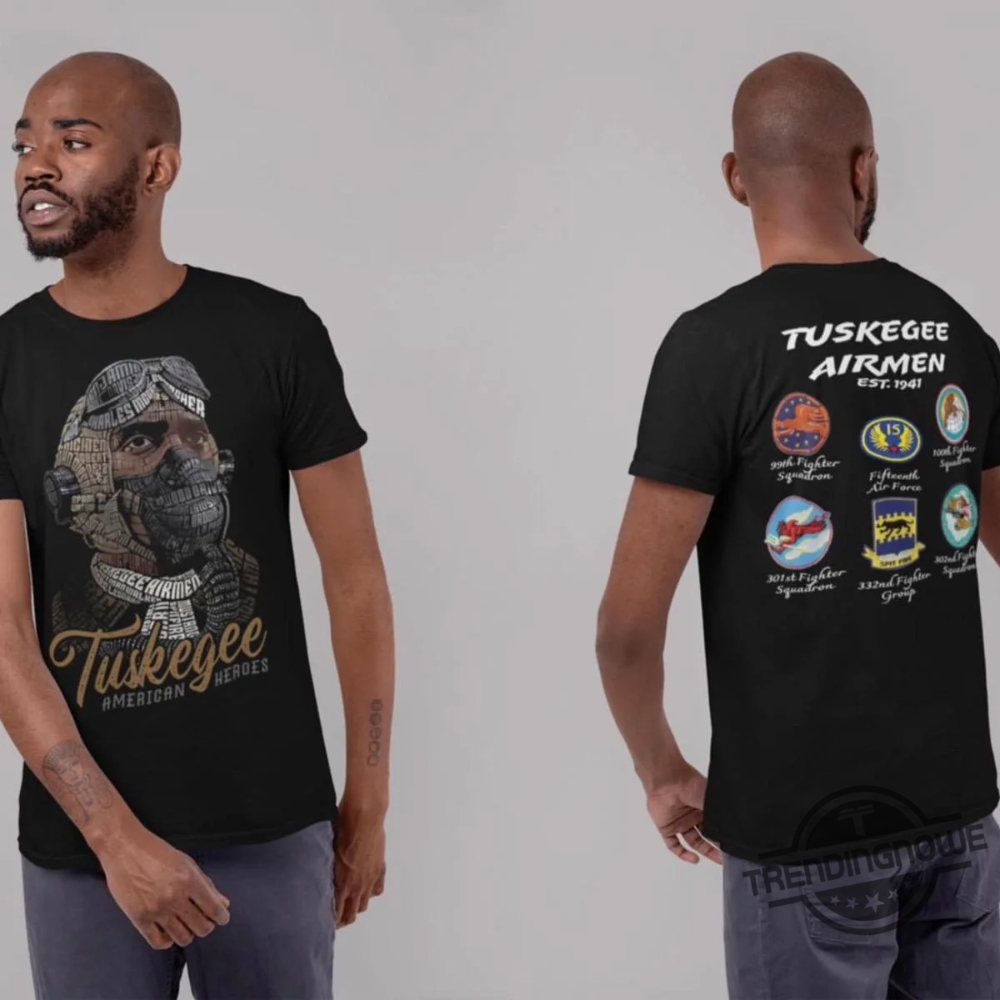Tuskegee American Heroes Shirt 7 Tuskegee American Heroes Shirt trendingnowe 1