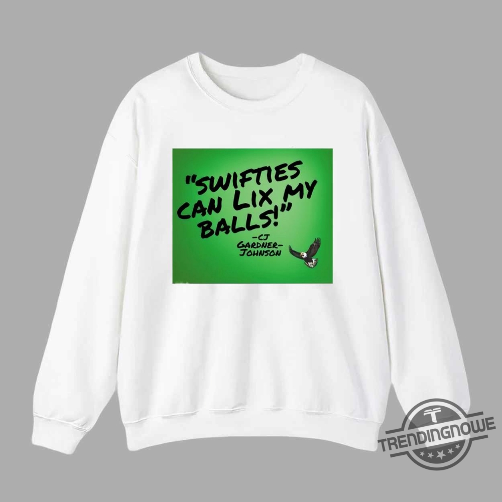 Swifties Can Lix My Balls Cj Gardner Johnson Shirt 7 Swifties Can Lix My Balls CJ Gardner Johnson Shirt