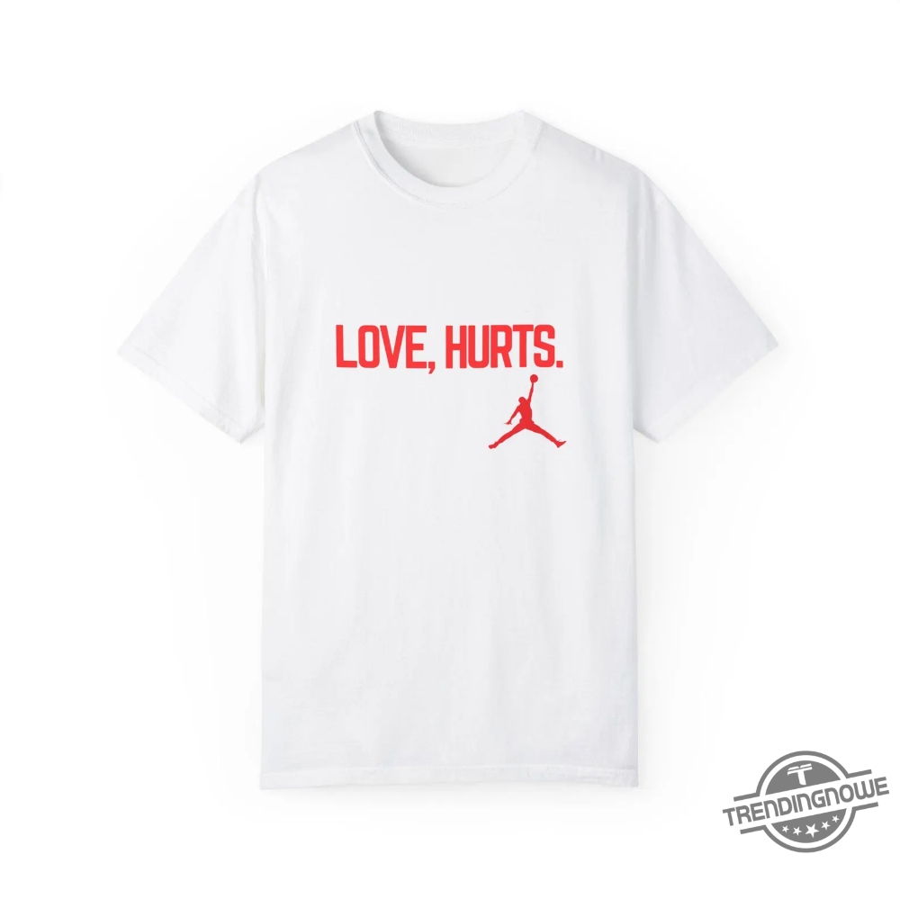 Jalen Hurts Love Hurts Jordan Shirt 11 Jalen Hurts Love Hurts Jordan Shirt