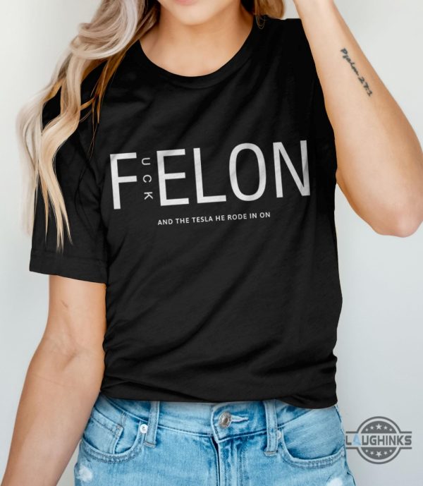 fuck felon musk anti trump shirt