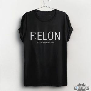 fuck felon musk anti trump shirt