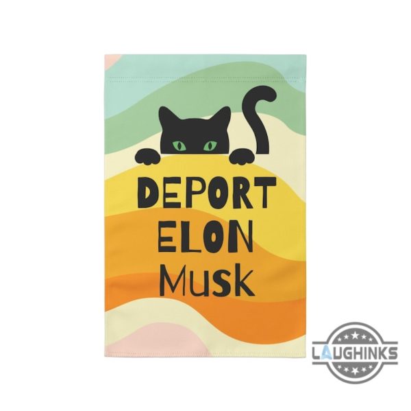 deport elon musk garden flag anti trump