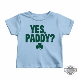 yes paddy st patricks day women baby tee shirt