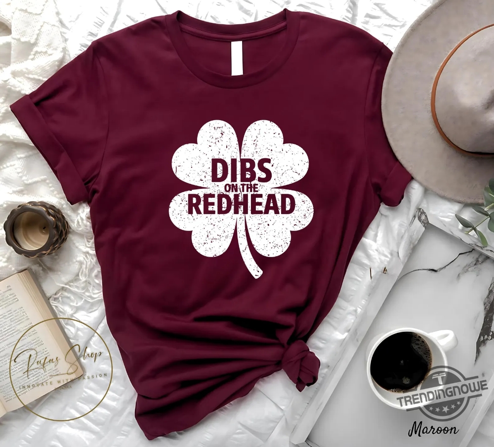 Patricks Day Shamrock Dibs On The Redhead Shirt 9 Patricks Day Shamrock Dibs On The Redhead Shirt