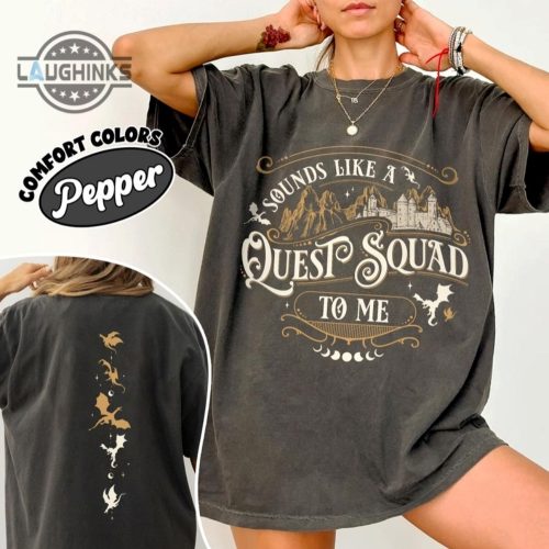 fourth wing sound like a quest squad to me shirt