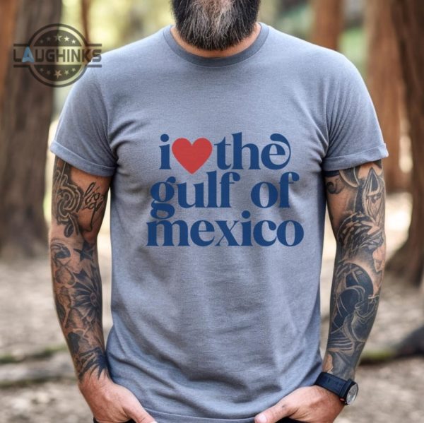 i love the gulf of mexico shirt