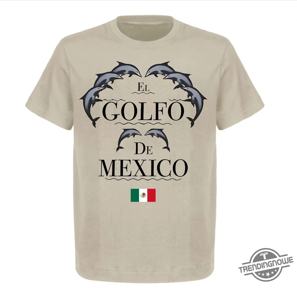 El Golfo De Mexico Shirt Patricio Campillo 9 El Golfo De Mexico Shirt Patricio Campillo