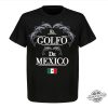 El Golfo De Mexico Shirt Patricio Campillo trendingnowe 3