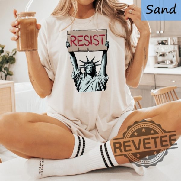 Liberal Resist Shirt Hoodie Sweatshirt Tee Gift For Men Women Crewneck Anti Trump Unique revetee 1 1