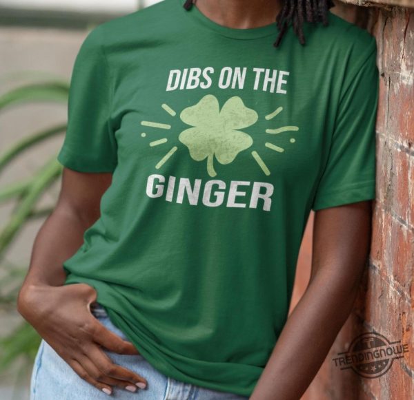 Dibs On The Ginger Shirt trendingnowe 3