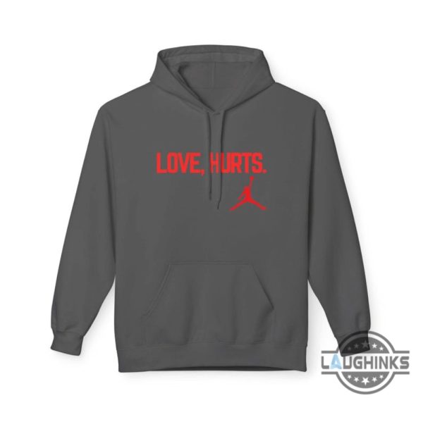 love hurts jordan t shirt hoodie sweatshirt