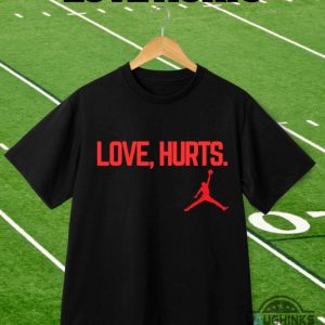 love hurts jordan t shirt hoodie sweatshirt