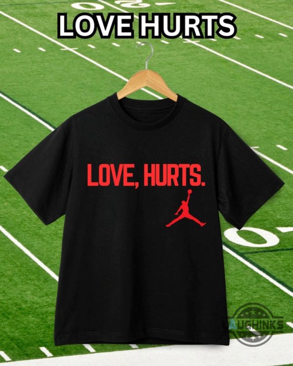 love hurts jordan t shirt hoodie sweatshirt