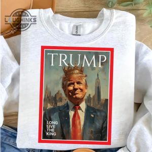 long live the king trump shirt