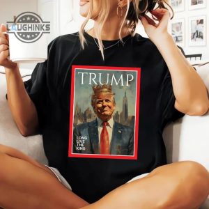 long live the king trump shirt