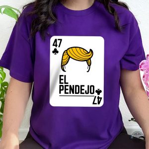 latino anti trump shirt 47 el pendejo